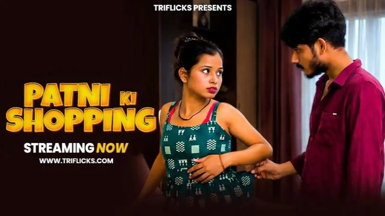 Patni Ka Shopping 2026 Triflicks Hindi Uncut Xxx Short Film